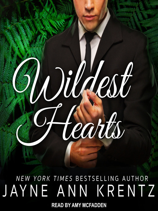 Title details for Wildest Hearts by Jayne Ann Krentz - Available